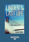 Linden's Last Life: The Point of No Return Is Just the Beginning (Large Print 16pt) - Alan Cohen