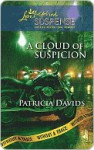 A Cloud of Suspicion - Patricia Davids