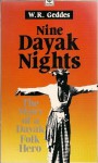 Nine Dayak Nights - W.R. GEDDES, William R. Geddes, Geddes & Grosset