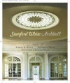 Stanford White, Architect - Samuel G. White, Jonathan Wallen, Elizabeth White