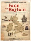 Face Of Britain: How Our Genes Reveal The History Of Britain - Robin McKie