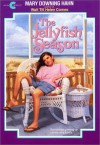 The Jellyfish Season - Mary Downing Hahn