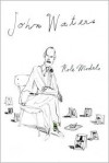 Role Models - John Waters