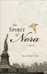 The Spirit of Nora - Lyle Scott Lee