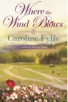 Where the Wind Blows (Prairie Hearts, #1) - Caroline Fyffe