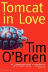 Tomcat In Love - Tim O'Brien
