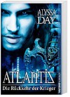 Atlantis - Die Rückkehr der Krieger - Alyssa Day