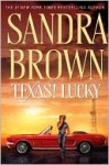 Texas! Lucky - Sandra Brown