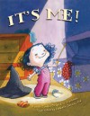 It's Me! (with Audio CD) - Eric Drachman, Isabelle Decenciere