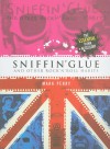 Sniffin' Glue: And Other Rock'n'roll Habits: The Essential Punk Accessory - Mark Perry