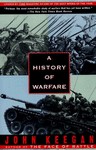 A History Of Warfare - John Keegan