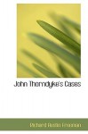 John Thorndyke's Cases - R. Austin Freeman