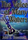 The Voice of Many Waters - John Rosenman