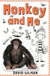 Monkey and Me - David Gilman