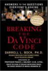 Breaking the Da Vinci Code: Answers to the Questions Everyone's Asking - Darrell L. Bock