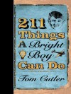 211 Things a Bright Boy Can Do - Tom Cutler