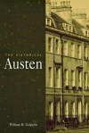 The Historical Austen - William H. Galperin