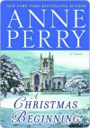 A Christmas Beginning - Anne Perry