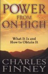 Power from on High: What It Is and How to Obtain It - Charles Grandison Finney