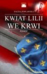 Kwiat lilii we krwii - Halina Popławska