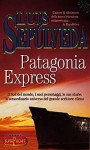 Patagonia Express - Luis Sepúlveda, Ilide Carmignani