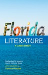 Florida Literature: A Case Study - Bedford/St Martin's