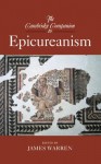 The Cambridge Companion to Epicureanism - James Warren