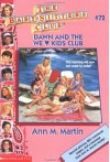 Dawn and the We Love Kids Club (The Baby-Sitters Club, #72) - Ann M. Martin