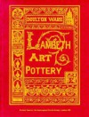 Lambeth Art Pottery: From the Lambeth and Burslem Studios 1873-1939, Part 2 - Richard Dennis