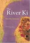 The River Ki - Sawako Ariyoshi