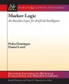 Markov Logic: An Interface Layer for Artificial Intelligence - Pedro Domingos, Daniel Lowd