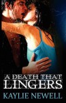 A Death That Lingers - Kaylie Newell