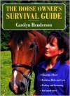 The Horse Owner's Survival Guide - Carolyn Henderson