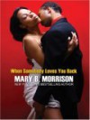 When Somebody Loves You Back - Mary B. Morrison