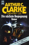 Die nächste Begegnung - Roland Fleissner, Arthur C. Clarke, Gentry Lee