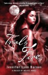 Trial by Fire (Raised by Wolves #2) - Jennifer Lynn Barnes