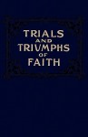 Trials and Triumphs of Faith - Mary Cole