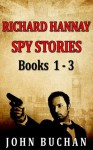 Richard Hannay [Spy Stories] [Books 1 - 3] - John Buchan