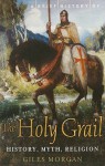 A Brief History of the Holy Grail - Giles Morgan