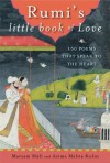 Rumi's Little Book of Love: 150 Poems That Speak to the Heart - Maryam Mafi, Azima Melita Kolin