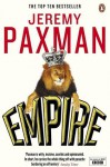 Empire: What Ruling the World Did to the British - Jeremy Paxman