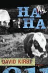 The Ha-ha: Poems (Southern Messenger Poets) - David Kirby