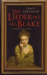 Die Lieder Des Mr. Blake Roman - Tracy Chevalier, Ursula Wulfekamp