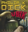 Ubik - Anthony Heald, Philip K. Dick