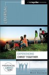 Experiencing Christ Together Journal: A Lifetogether Resource - Brett Eastman