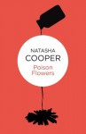 Poison Flowers (Willow King 2) (Bello) - Natasha Cooper