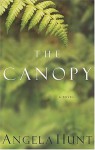 The Canopy - Angela Elwell Hunt