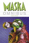 Maska Omnibus, kniha první - John Arcudi, Doug Mahnke