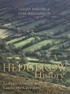 Hedgerow History: Ecology, History and Landscape Character - Gerry Barnes, Tom Williamson