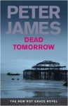 Dead Tomorrow - Peter James